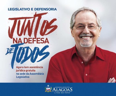 Legislativo e Defensoria - Juntos na Defesa de Todos